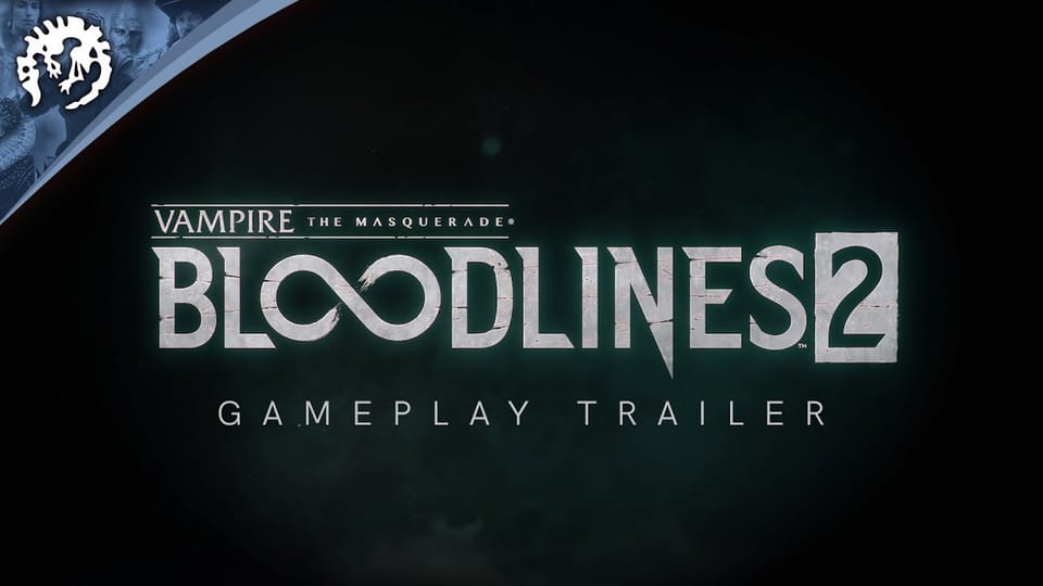 Vampire: The Masquerade - Bloodlines 2 Gameplay-Trailer enthüllt